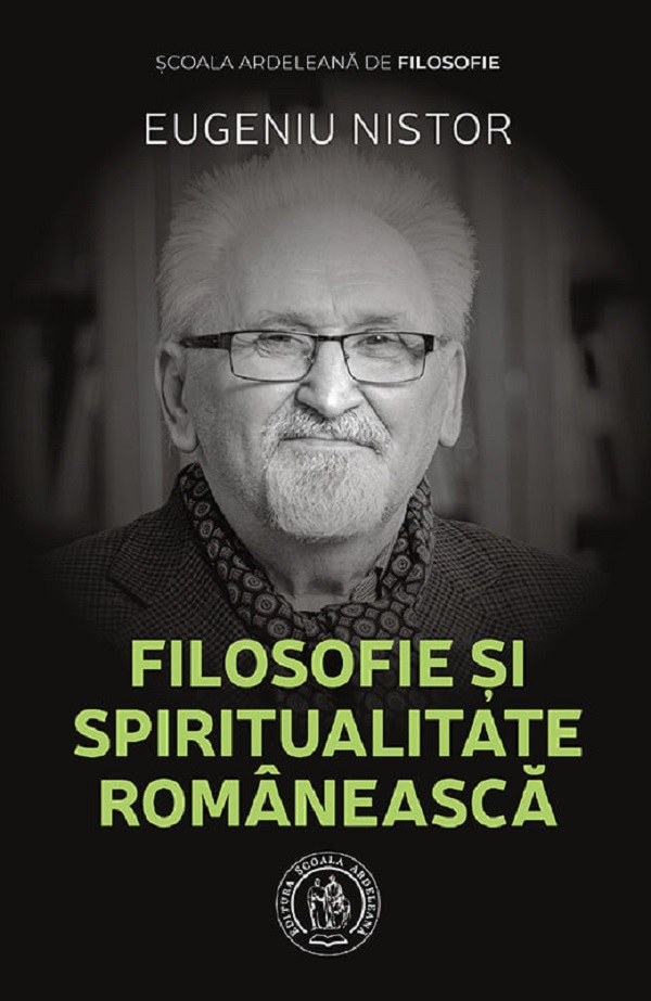 Cartea Filosofie si spiritualitate romaneasca de Filosofie si spiritualitate romaneasca