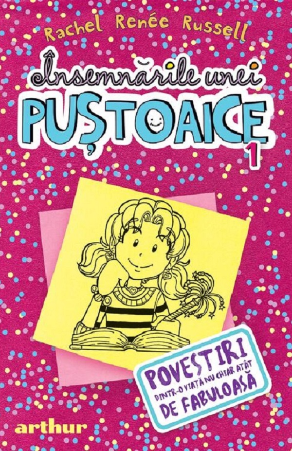 Cartea Insemnarile unei pustoaice Vol.1: Povestiri dintr-o viata nu chiar atat de fabuloasa de Rachel Renee Russell