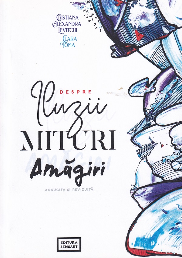 Cartea Despre iluzii, mituri, amagiri de Despre iluzii, mituri, amagiri