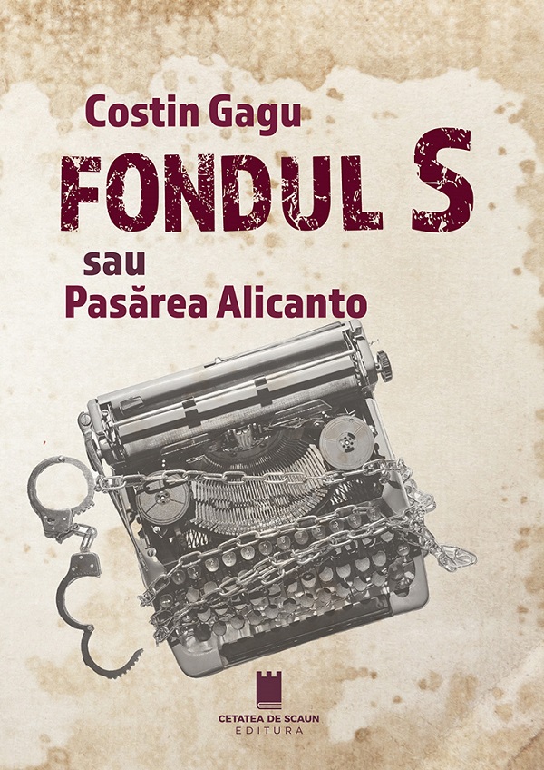 Cartea Fondul S sau Pasarea Alicanto de Costin Gagu