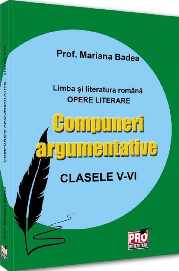 Cartea Compuneri argumentative - Clasele 5-6 de Mariana Badea