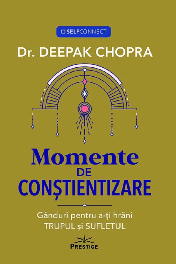 Cartea Momente de constientizare de Deepak Chopra