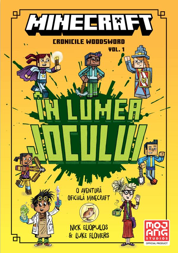 Cartea Minecraft: In lumea jocului. Seria Cronicile Woodsword Vol.1 de Minecraft: In lumea jocului. Seria Cronicile Woodsword Vol.1