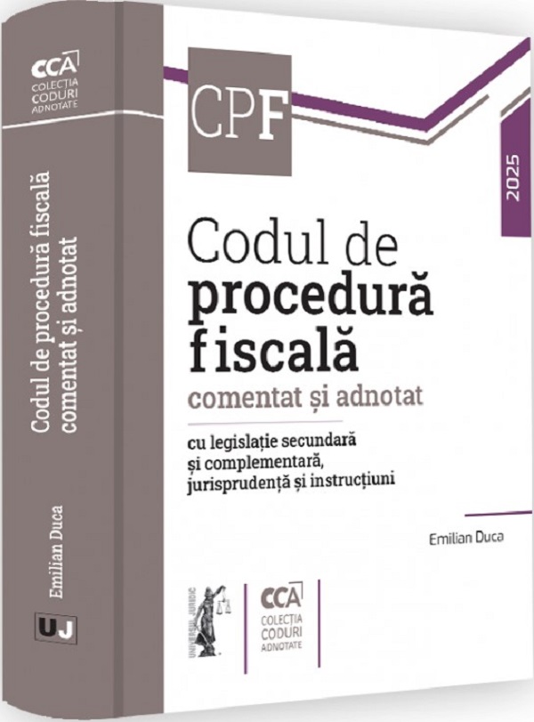 Cartea Codul de procedura fiscala comentat si adnotat Ed.2025 de Codul de procedura fiscala comentat si adnotat Ed.2025