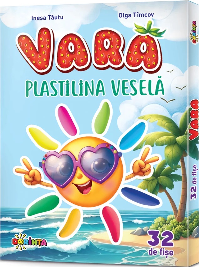 Cartea Fise. Plastilina vesela. Vara de Olga Timcov