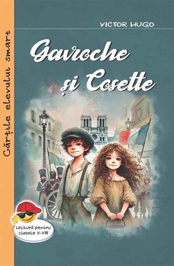 Cartea Gavroche si Cosette de Victor Hugo