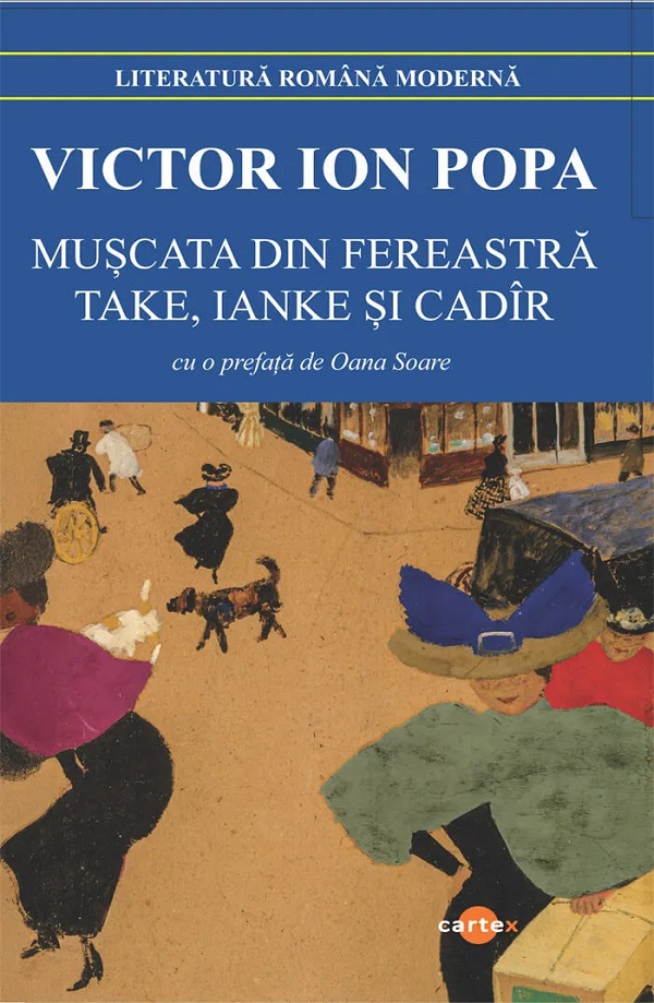 Cartea Muscata din fereastra. Take, Ianke si Cadir de Victor Ion Popa