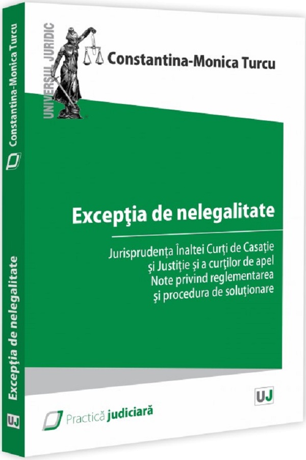 Cartea Exceptia de nelegalitate de Constantina-Monica Turcu