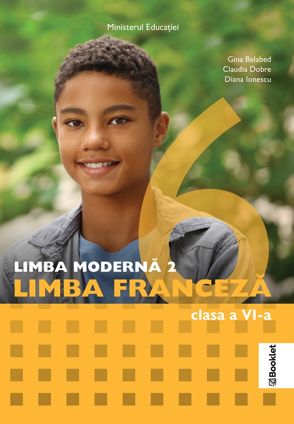 Cartea Limba franceza. Limba moderna 2 - Clasa 6 - Manual de Claudia Dobre