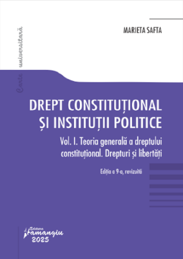 Cartea Drept constitutional si institutii politice Vol.1 Ed.9 de Marieta Safta