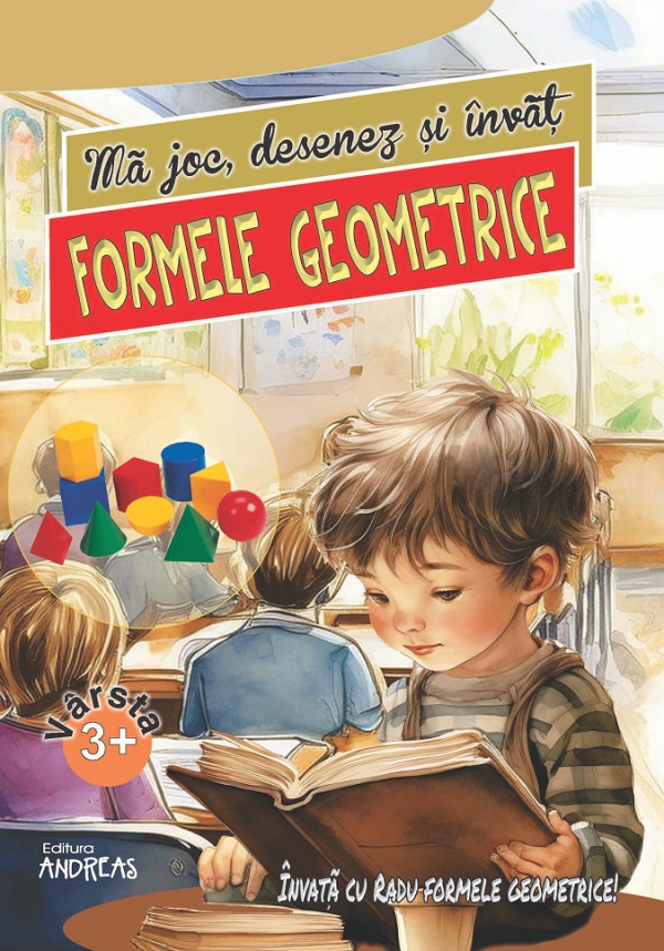Cartea Ma joc, desenez si invat formele geometrice 3 ani+ de Ma joc, desenez si invat formele geometrice 3 ani+