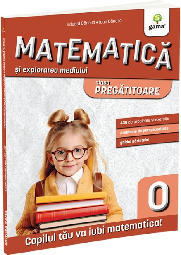 Cartea Matematica si explorarea mediului - Clasa pregatitoare de Ioan Dancila