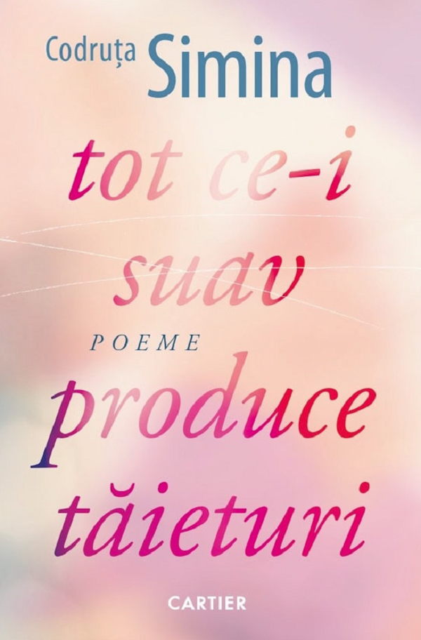 Cartea tot ce-i suav produce taieturi de Codruta Simina
