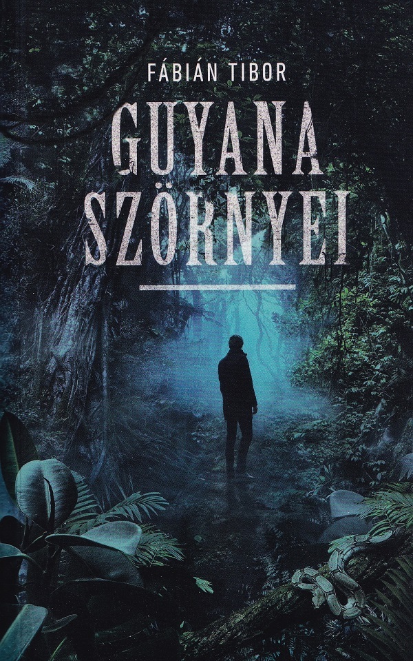 Guyana Szornyei, Fabian Tibor – copertă