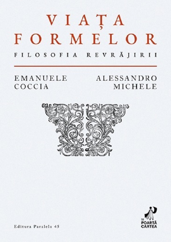 Cartea Viata formelor. Filosofia revrajirii de Emanuele Coccia