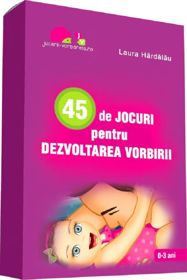 Cartea 45 de jocuri pentru dezvoltarea vorbirii de 45 de jocuri pentru dezvoltarea vorbirii
