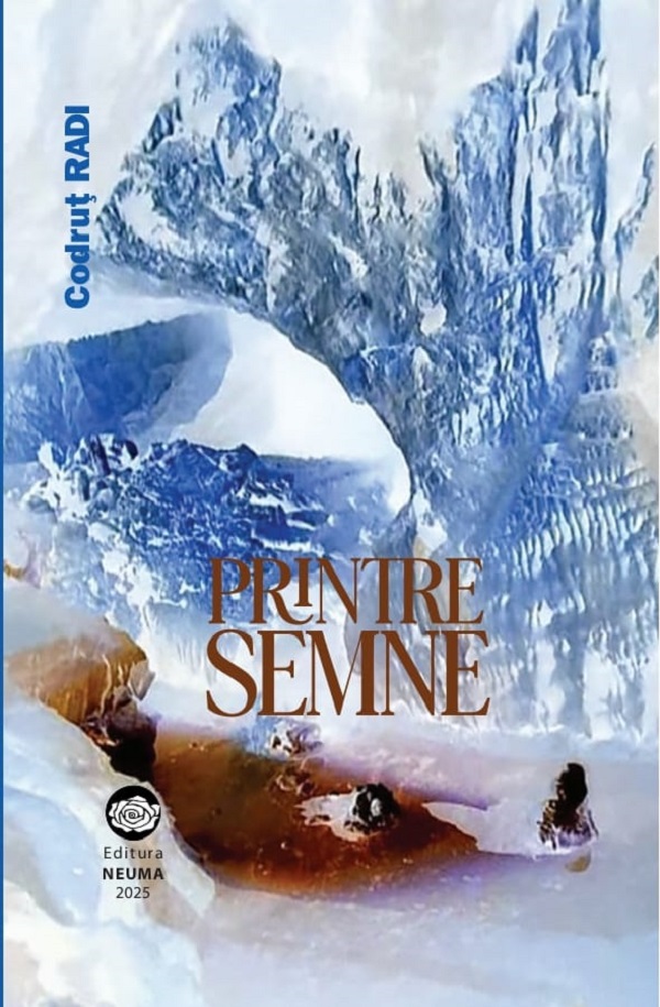 Cartea Printre semne de Codrut Radi