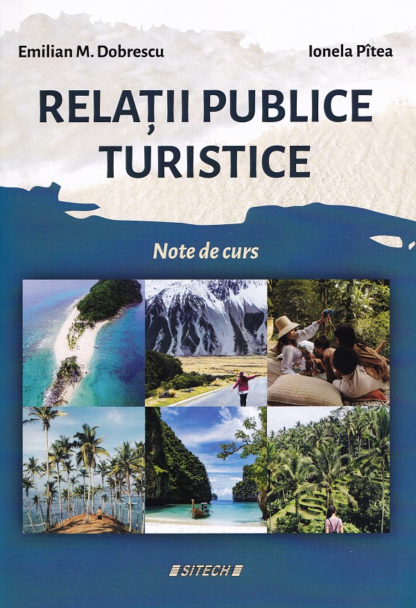 Cartea Relatii publice turistice. Note de curs de Emilian M. Dobrescu