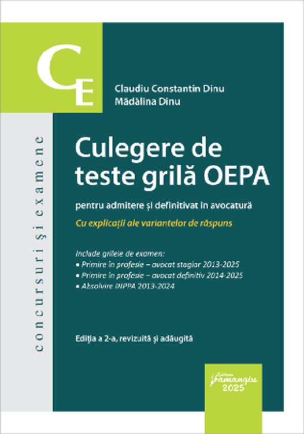 Cartea Culegere de teste grila OEPA pentru admitere si definitivat in avocatura de Madalina Dinu