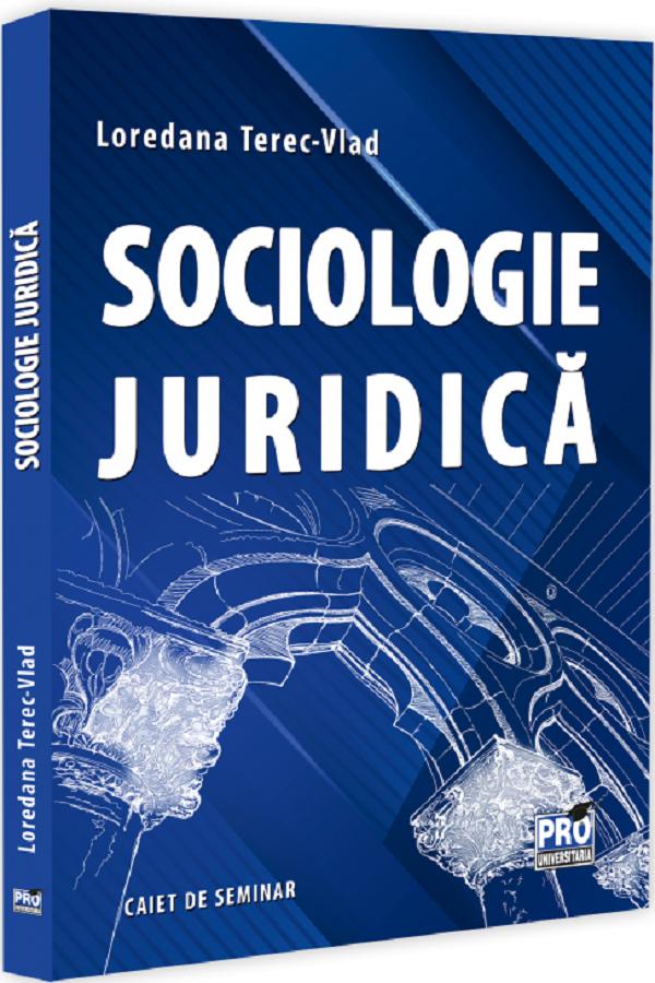 Cartea Sociologie juridica. Caiet de seminar