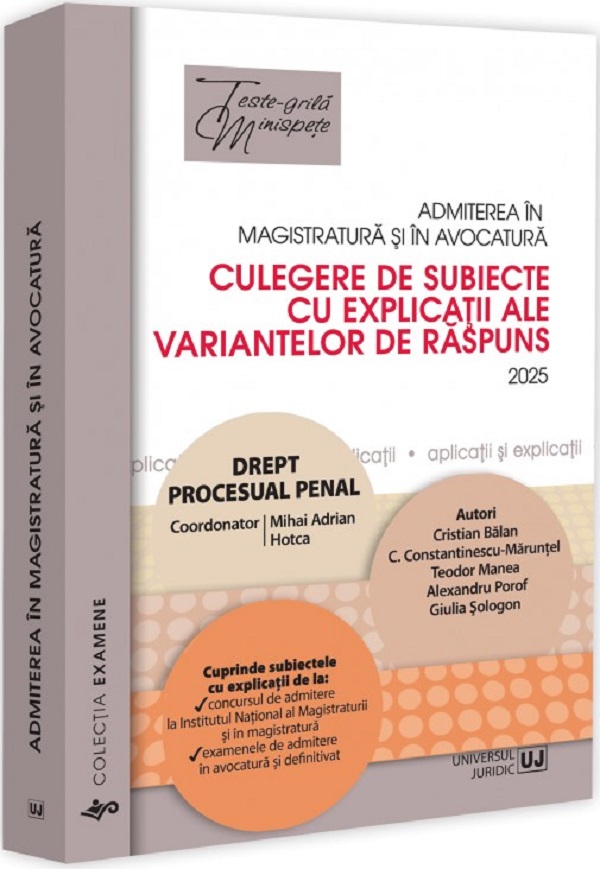 Cartea Admiterea in magistratura si in avocatura. Drept procesual penal Ed.7 de Diverși