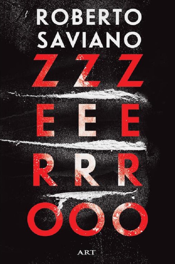Cartea ZeroZeroZero de Roberto Saviano