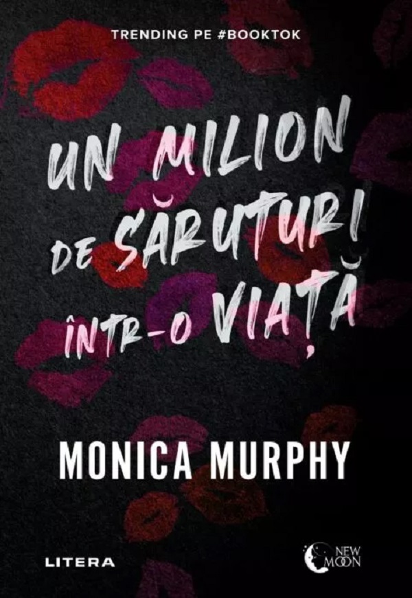 Cartea Un milion de saruturi intr-o viata de Monica Murphy