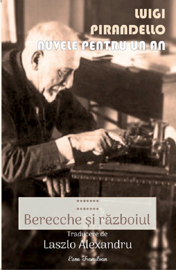 Cartea Nuvele pentru un an Vol.14: Berecche si razboiul de Luigi Pirandello