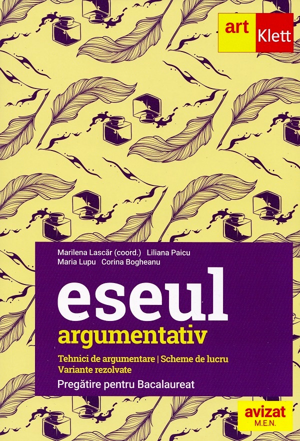 Cartea Eseul argumentativ. Pregatire pentru Bacalaureat de Marilena Lascar