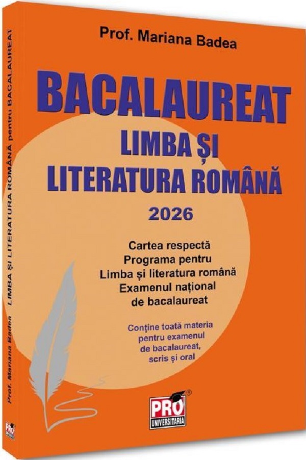 Cartea Bacalaureat 2026. Limba si literatura romana de Mariana Badea