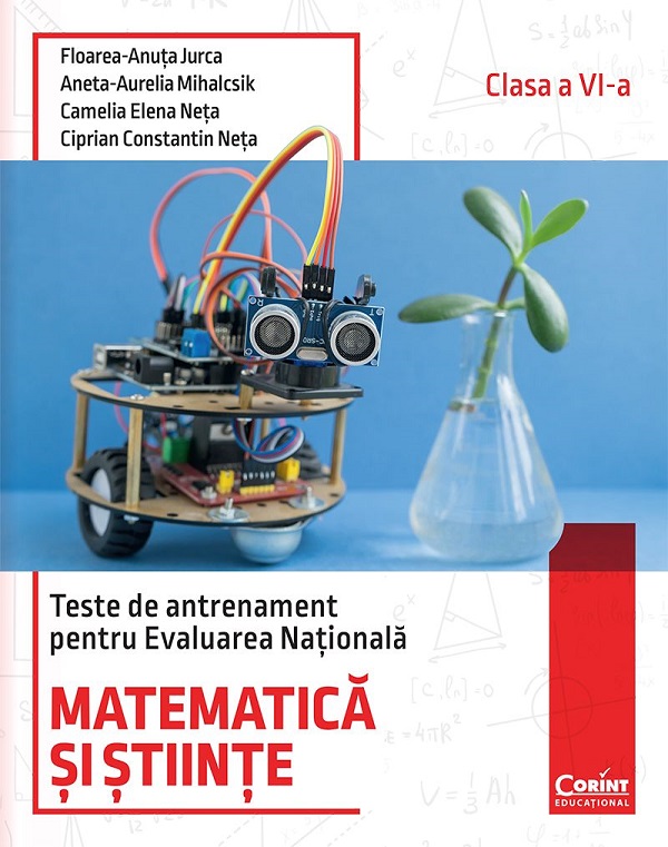 Cartea Matematica si stiinte. Teste de antrenament pentru Evaluarea Nationala - Clasa 6 de Camelia Elena Neta