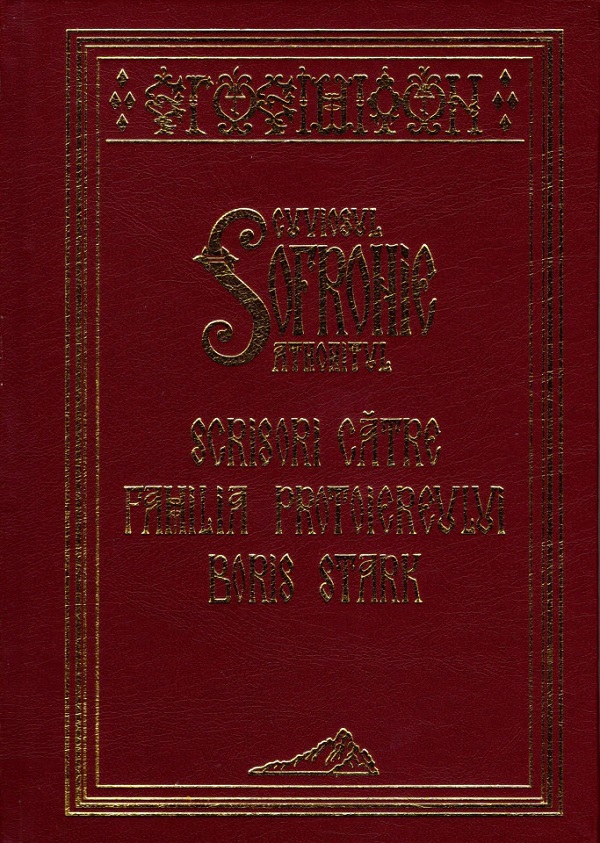 Cartea Scrisori catre familia protoiereului Boris Stark de Cuviosul Sofronie Athonitu
