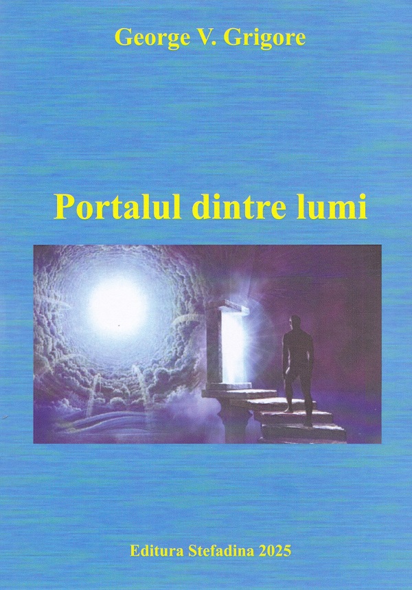 Cartea Portalul dintre lumi de George V. Grigore