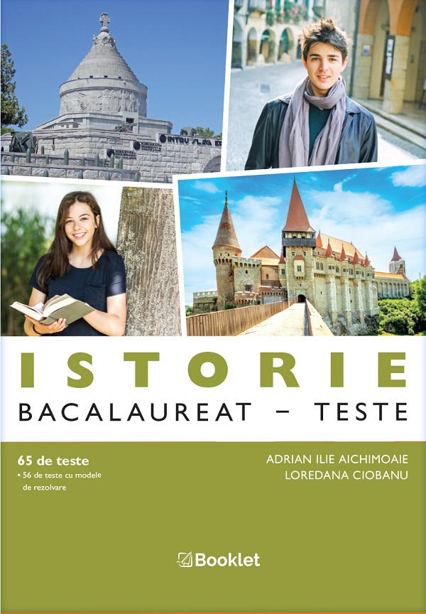 Cartea Istorie. Teste pentru Bacalaureat de Istorie. Teste pentru Bacalaureat