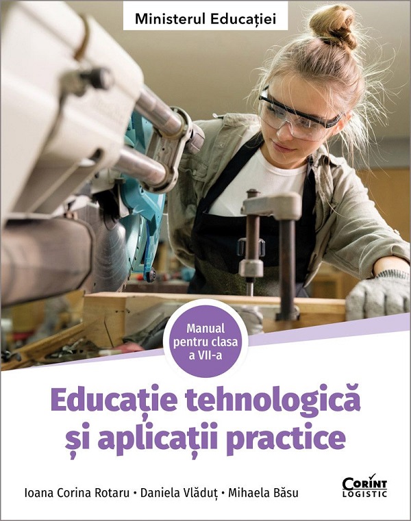 Cartea Educatie tehnologica si aplicatii practice - Clasa 7 - Manual de Educatie tehnologica si aplicatii practice - Clasa 7 - Manual