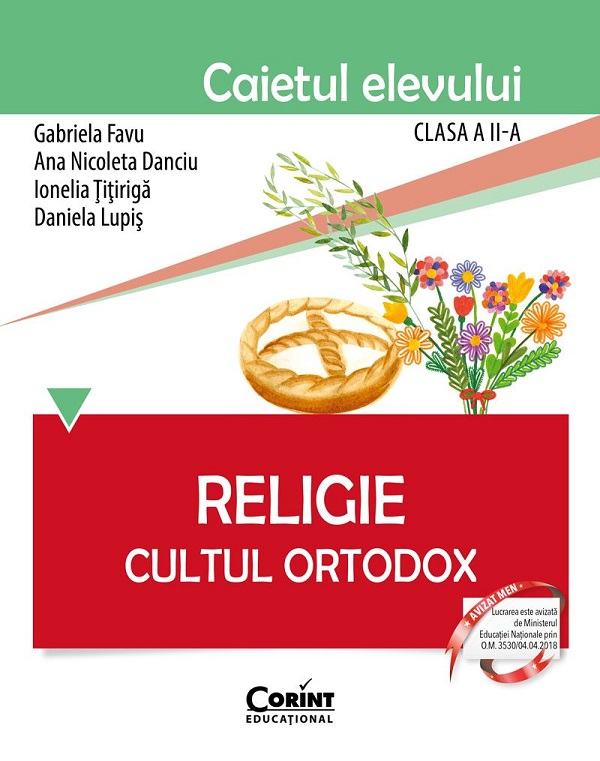 Cartea Religie. Cultul ortodox - Clasa 2 - Caiet de Religie. Cultul ortodox - Clasa 2 - Caiet
