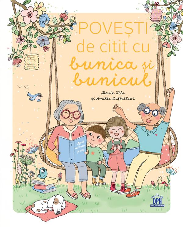 Cartea Povesti de citit cu bunica si bunicul