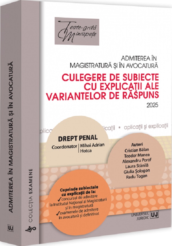 Cartea Admiterea in magistratura si in avocatura. Culegere de subiecte. Drept penal Ed.7 de Diverși