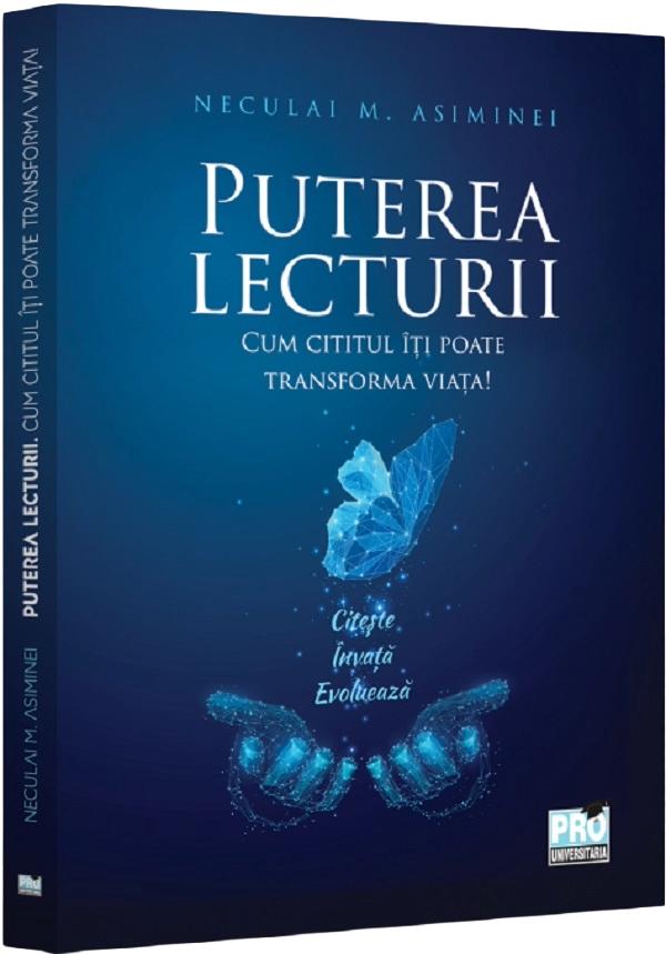 Cartea Puterea lecturii. Cum cititul iti poate transforma viata!
