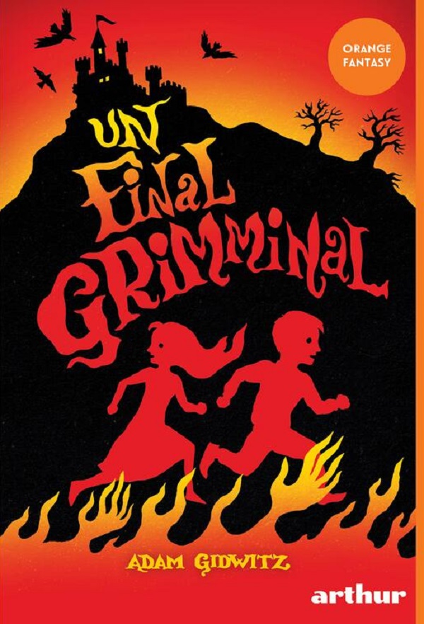 Un final grimminal, Adam Gidwitz – copertă