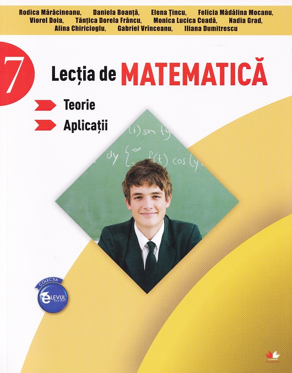 Cartea Lecția de matematică - Clasa 7 - Teorie. Aplicații  de Daniela Boanta
