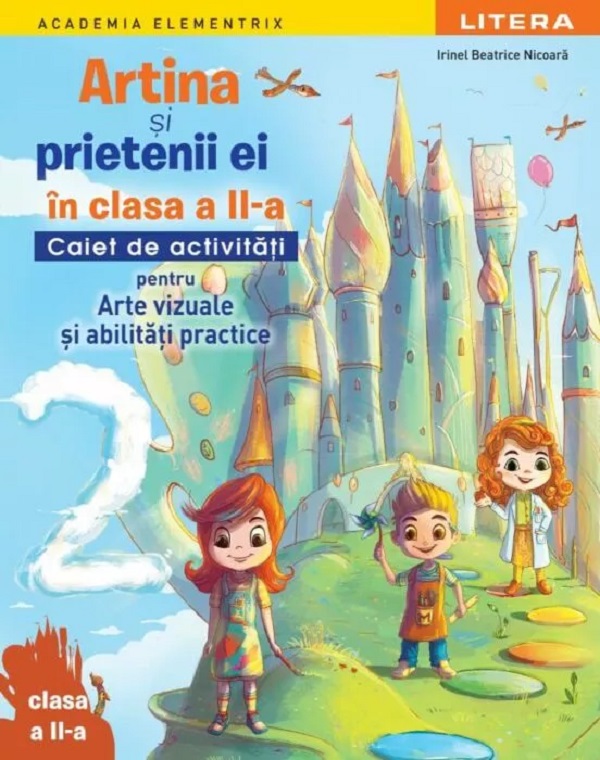 Cartea Artina și prietenii ei. Arte vizuale și abilități practice - Clasa 2 - Caiet de activități 