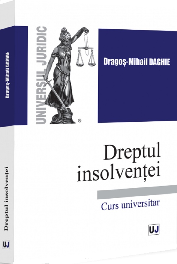 Dreptul insolvenței. Curs universitar, Dragos-Mihail Daghie – copertă