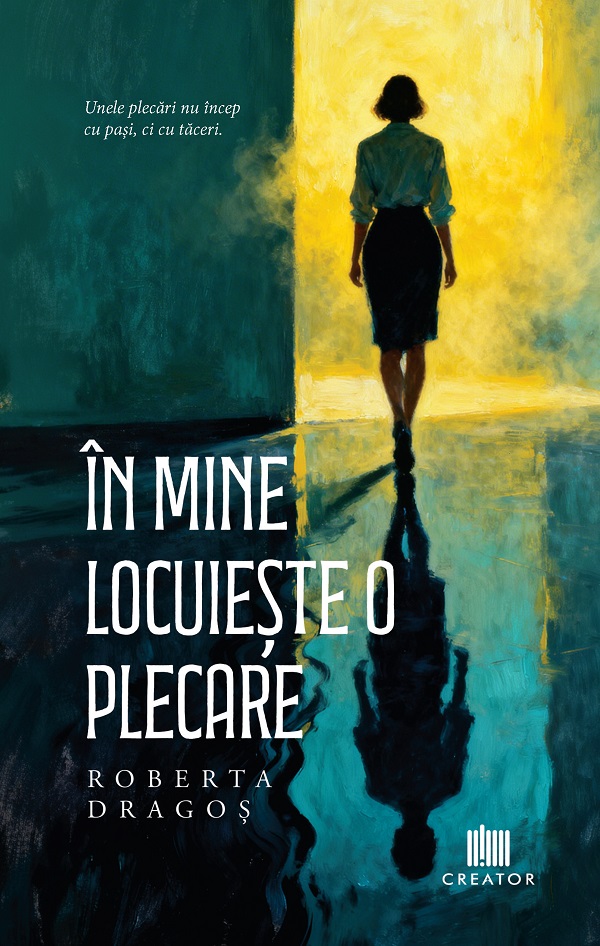 Cartea În mine locuiește o plecare  de Roberta Dragos