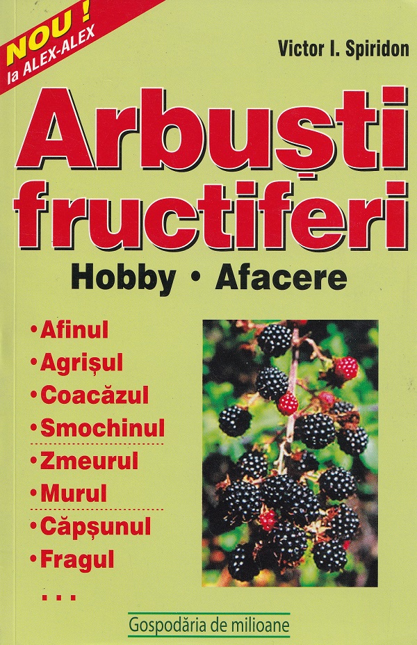 Cartea Arbuști fructiferi. Hobby. Afacere  de Victor I.