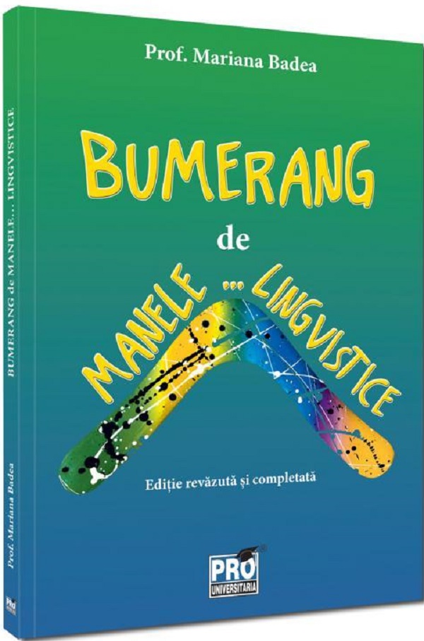 Cartea Bumerang de manele... lingvistice  de Mariana Badea