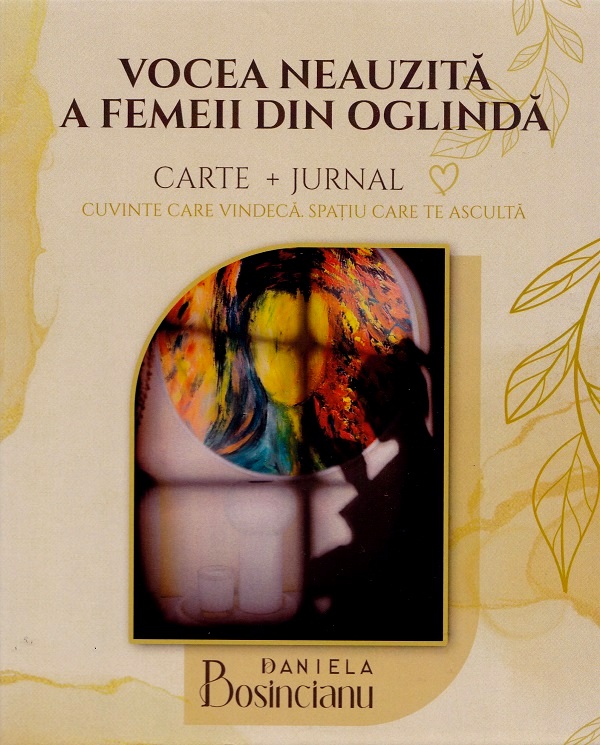 Cartea Vocea neauzita a femeii din oglinda. Carte + Jurnal  – Editura FOTON