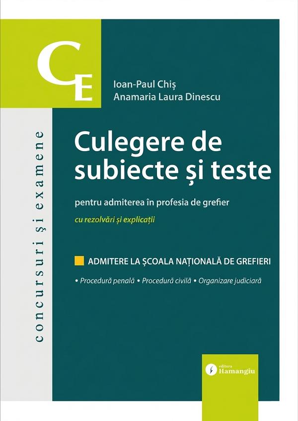 Cartea Culegere de subiecte și teste pentru admiterea în profesia de grefier 
