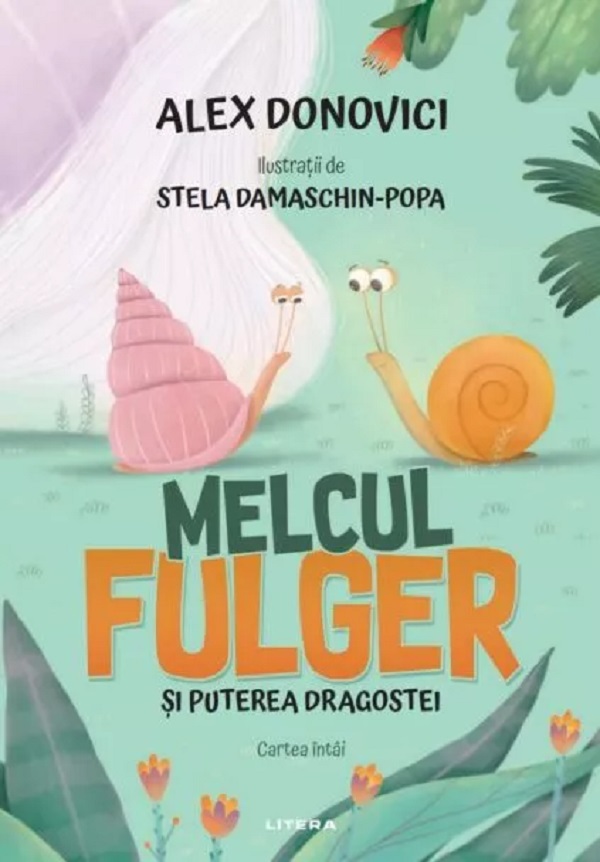 Melcul Fulger și puterea dragostei. Cartea întâi, Alex Donovici – copertă