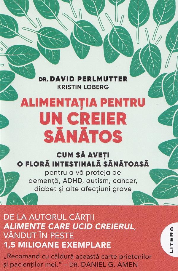 Cartea Alimentația pentru un creier sănătos  de David Perlmutter